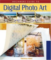 cover of the book Beginner's guide to digital photo art