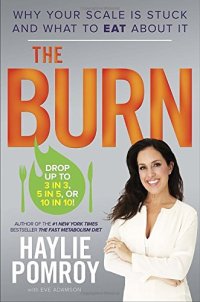 cover of the book The Burn: Why Your Scale Is Stuck and What to Eat About It