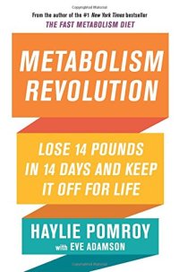 cover of the book Metabolism Revolution: Lose 14 Pounds in 14 Days and Keep It Off for Life