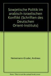 cover of the book Sowjetische Politik im arabisch-israelischen Konflikt