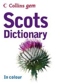 cover of the book Collins Gem Scots Dictionary