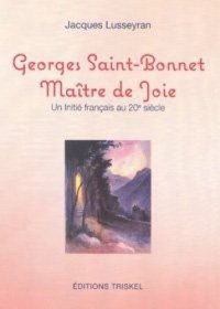 cover of the book Georges Saint-Bonnet Maître de Joie, un initié français au 20e siècle