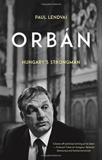 cover of the book Orbán: Hungary’s Strongman