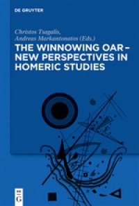 cover of the book The Winnowing Oar – New Perspectives in Homeric Studies. Studies in Honor of Antonios Rengakos