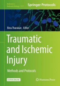 cover of the book Traumatic and Ischemic Injury: Methods and Protocols