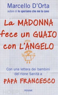 cover of the book La Madonna fece un guaio con l’angelo