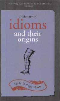 cover of the book Dictionary of Idioms and their Origins