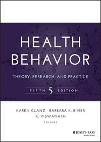 cover of the book Health Behavior: Theory, Research, and Practice