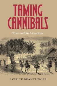 cover of the book Taming Cannibals: Race and the Victorians