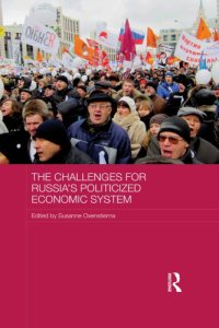 cover of the book The Challenges for Russia’s Politicized Economic System