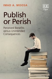 cover of the book Publish or Perish: Perceived Benefits versus Unintended Consequences