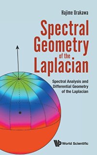 cover of the book Spectral Geometry of the Laplacian: Spectral Analysis and Differential Geometry of the Laplacian