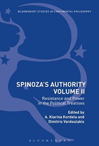 cover of the book Spinoza’s Authority, Volume II: Resistance and Power in the Political Treatises