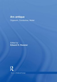 cover of the book Ars antiqua: Organum, Conductus, Motet