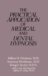 cover of the book The Practical Application of Medical and Dental Hypnosis