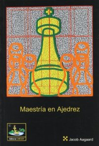cover of the book MAESTRIA EN AJEDREZ