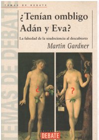 cover of the book ¿Tenían ombligo Adán y Eva?: La falsedad de la seudociencia al descubierto