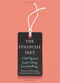 cover of the book The Financial Diet: A Total Beginner’s Guide to Getting Good with Money