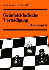 cover of the book Grünfeld-Indische Verteidigung - richtig gespielt