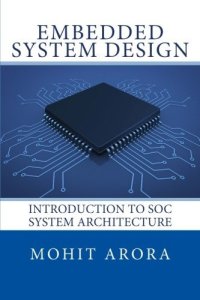 cover of the book Embedded System Design: Introduction to SoC System Architecture