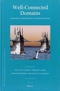 cover of the book Well-Connected Domains: Towards an Entangled Ottoman History