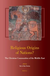 cover of the book Religious Origins of Nations? The Christian Communities of the Middle East