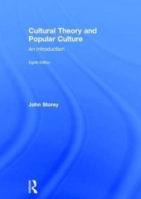 cover of the book Cultural Theory and Popular Culture: An Introduction