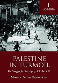 cover of the book Palestine in Turmoil: The Struggle for Sovereignty, 1933–1939 (Vol. I)