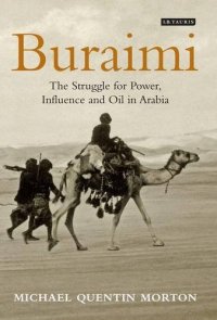 cover of the book Buraimi: The Struggle for Power, Influence and Oil in Arabia