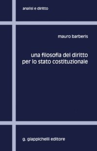 cover of the book Una filosofia del diritto per lo stato costituzionale