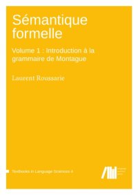 cover of the book Sémantique formelle. Volume 1 : Introduction à la grammaire de Montague