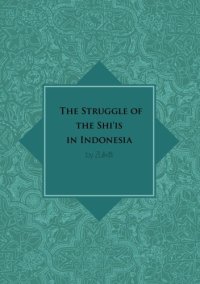 cover of the book The Struggle of the Shi’is in Indonesia