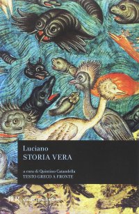 cover of the book Storia vera. Testo greco a fronte