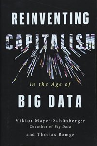 cover of the book Reinventing Capitalism in the Age of Big Data