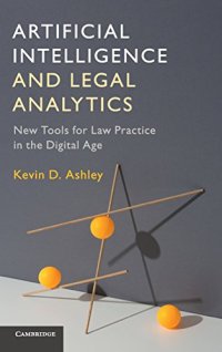 cover of the book Artificial Intelligence and Legal Analytics: New Tools for Law Practice in the Digital Age