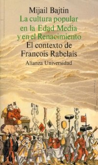 cover of the book La cultura popular en la Edad Media y el Renacimiento. El contexto de François Rabelais