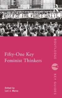 cover of the book Fifty-One Key Feminist Thinkers