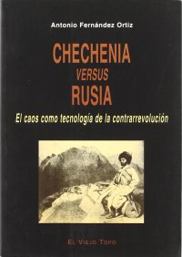 cover of the book Chechenia versus Rusia: el caos como tecnología de la contrarrevolución