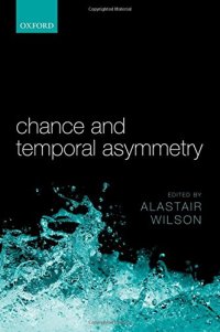 cover of the book Chance and Temporal Asymmetry