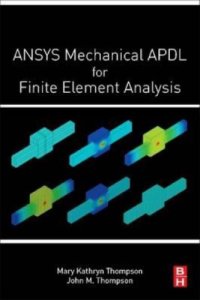 cover of the book ANSYS Mechanical APDL for Finite Element Analysis