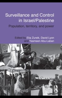 cover of the book Surveillance and Control in Israel/Palestine: Population, Territory and Power