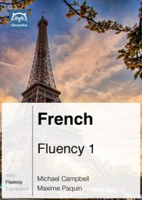 cover of the book Glossika French Fluency 1