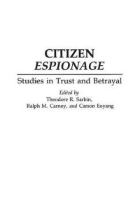 cover of the book Citizen Espionage: Studies in Trust and Betrayal