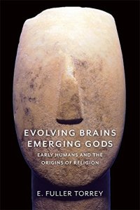 cover of the book Evolving Brains, Emerging Gods: Early Humans and the Origins of Religion