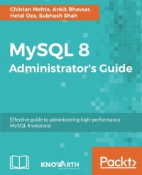 cover of the book MySQL 8 Administrator’s Guide (Source Code)