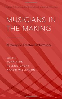 cover of the book Musicians in the Making: Pathways to Creative Performance