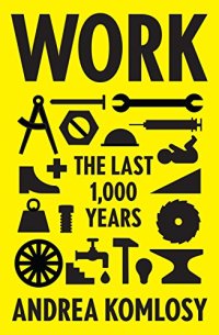 cover of the book Work: The Last 1,000 Years