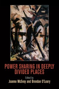 cover of the book Power Sharing in Deeply Divided Places