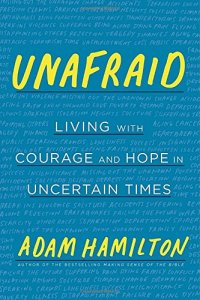 cover of the book Unafraid: Living with Courage and Hope in Uncertain Times