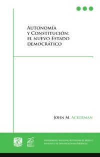 cover of the book Autonomía y Constitución: el Nuevo Estado Democratico